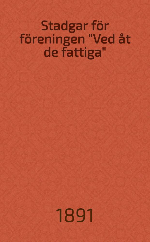 Stadgar för föreningen "Ved åt de fattiga"