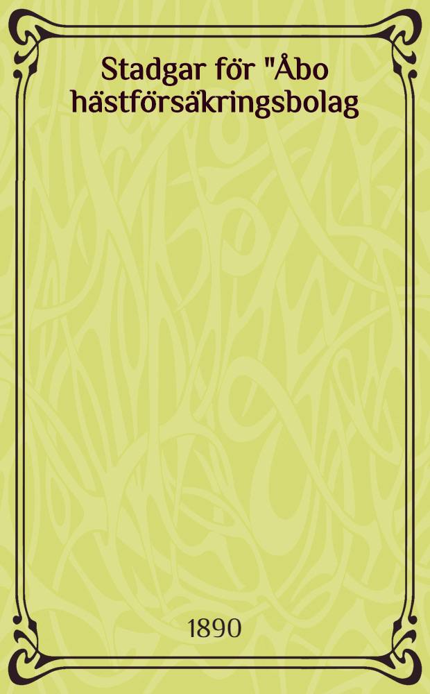 Stadgar för "Åbo hästförsäkringsbolag