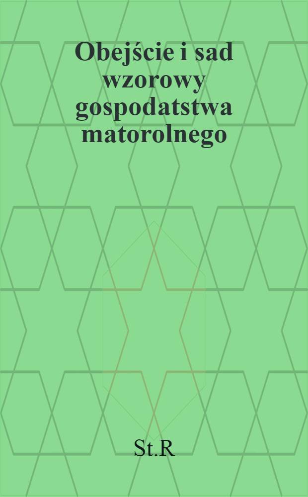 Obejście i sad wzorowy gospodatstwa matorolnego