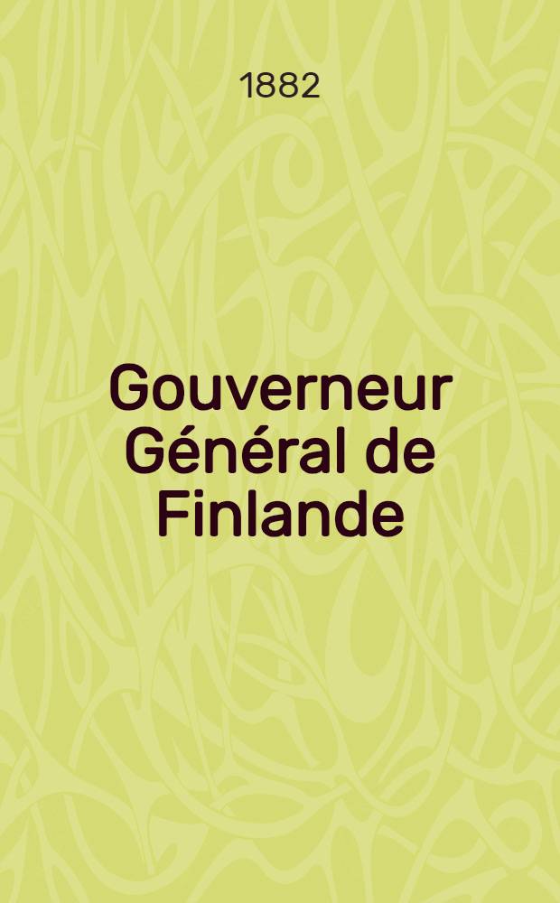 Gouverneur Général de Finlande : Correspondance officielle