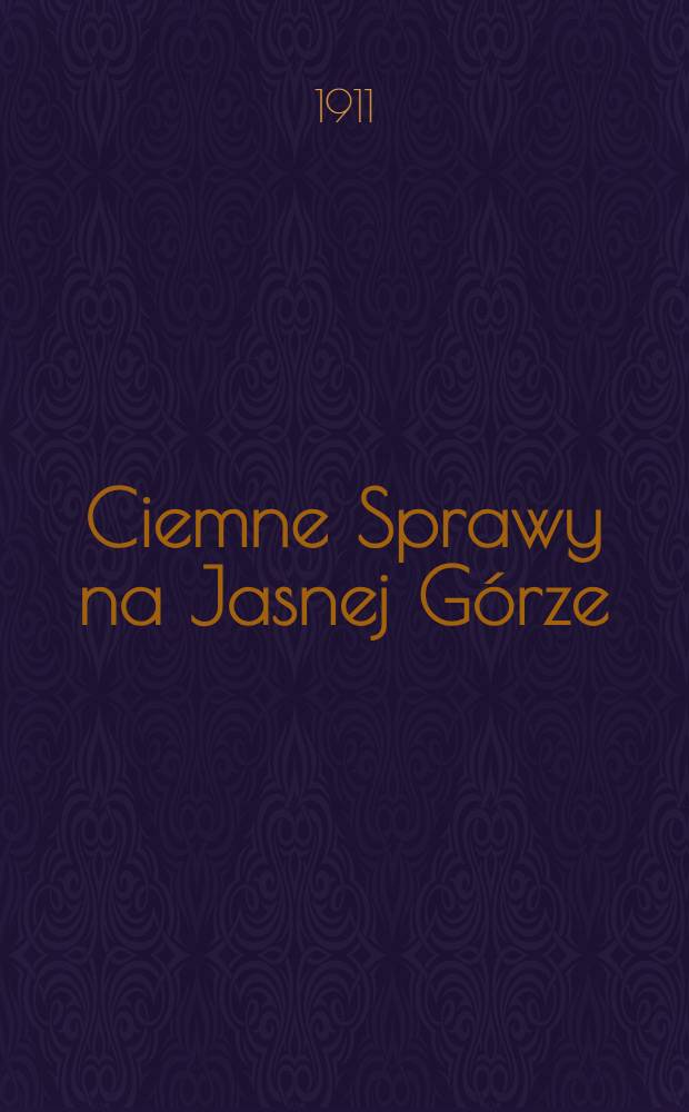 Ciemne Sprawy na Jasnej Górze