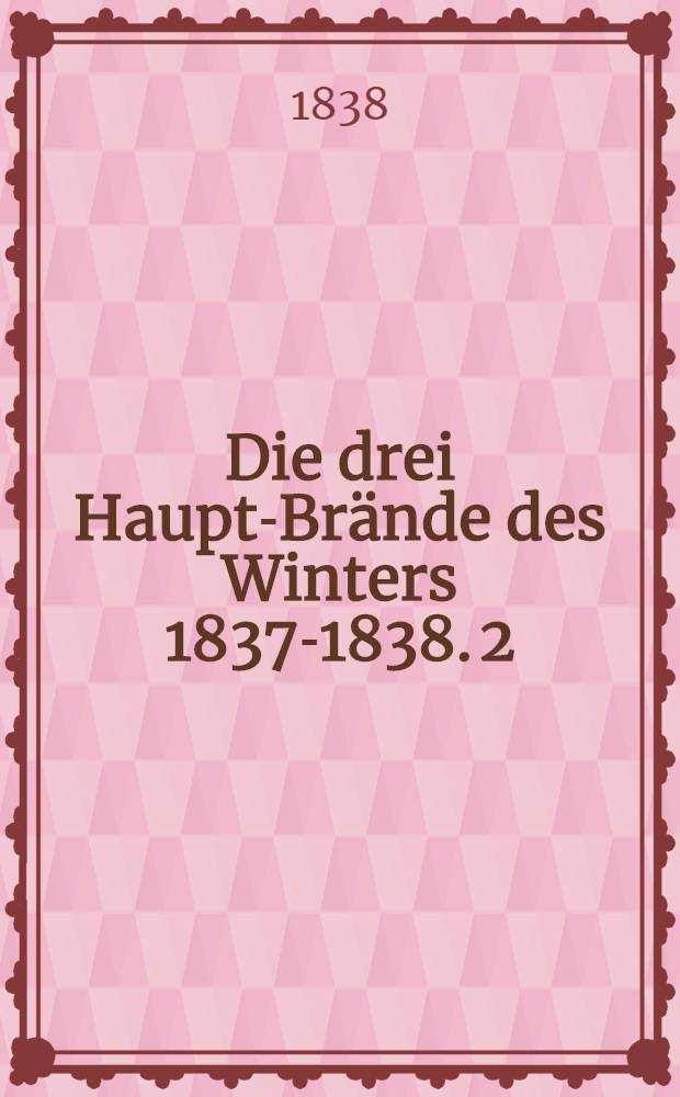 Die drei Haupt-Brände des Winters 1837-1838. 2 : Die Börse zu London