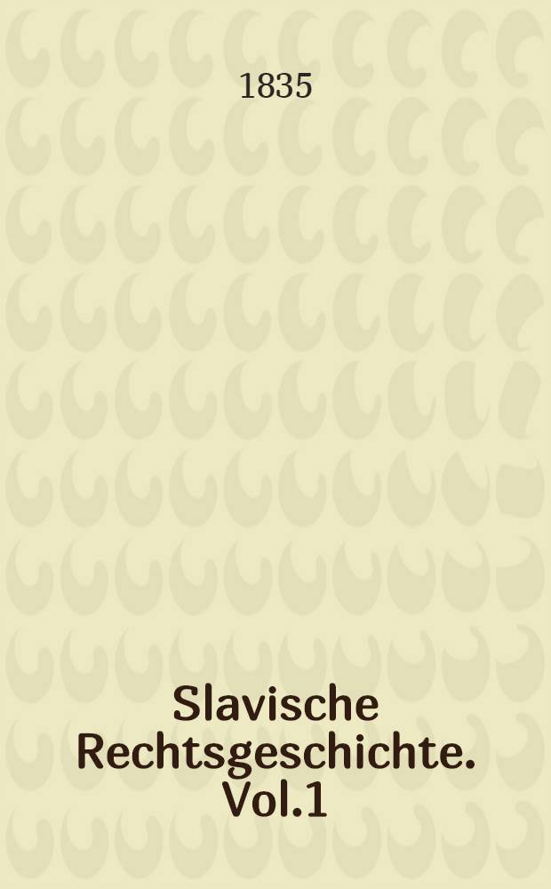 Slavische Rechtsgeschichte. Vol.1