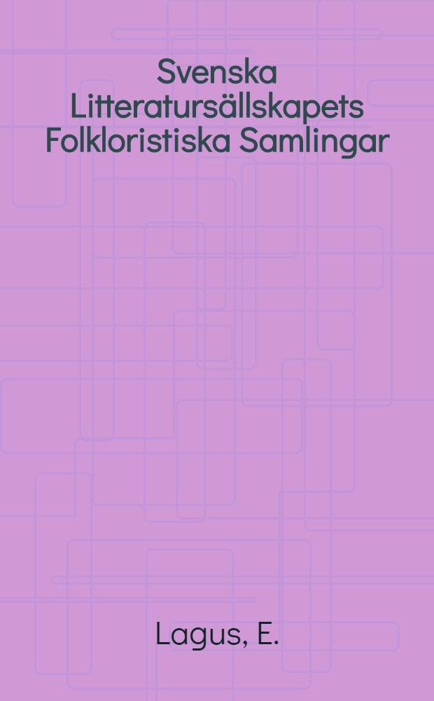 Svenska Litteratursällskapets Folkloristiska Samlingar