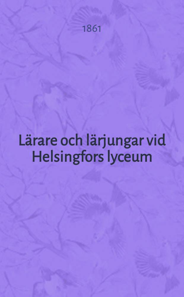 Lärare och lärjungar vid Helsingfors lyceum