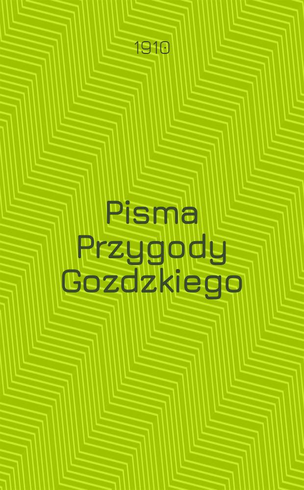 Pisma Przygody Gozdzkiego : Opowiadania z XVIII wieku