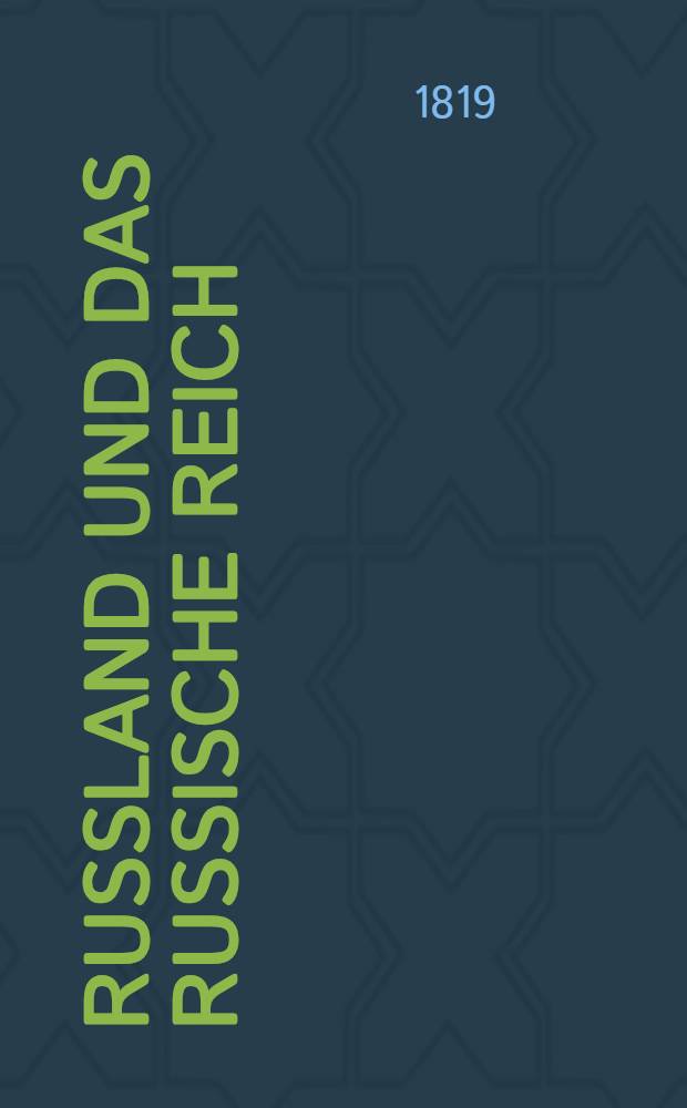 Russland und das russische Reich : Ein geographisches Handbuch. Vol.2