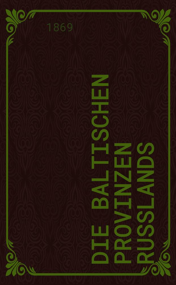 Die baltischen Provinzen Russlands