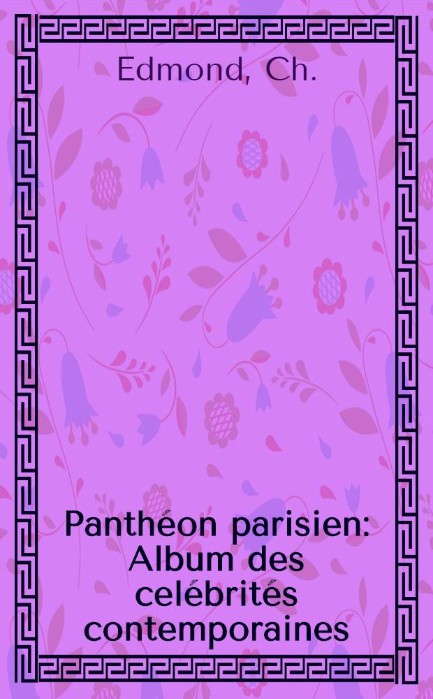 Panth&eacute;on parisien : Album des cel&eacute;brit&eacute;s contemporaines : Alexandre Herzen (Iskander)