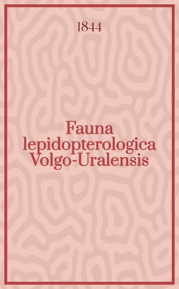 Fauna lepidopterologica Volgo-Uralensis