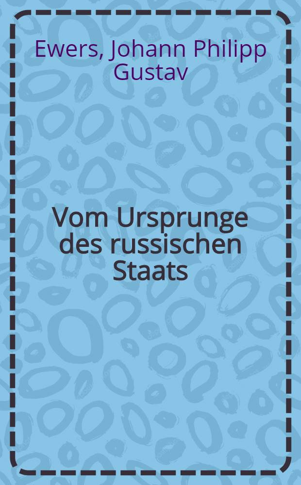 Vom Ursprunge des russischen Staats