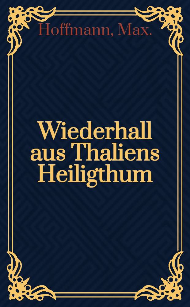 Wiederhall aus Thaliens Heiligthum
