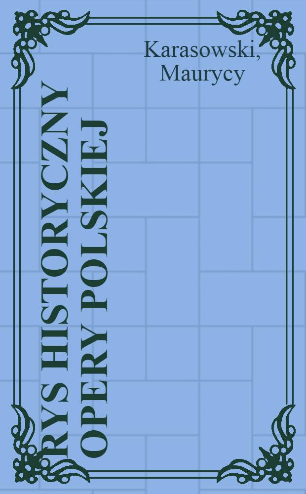 Rys historyczny opery polskiej