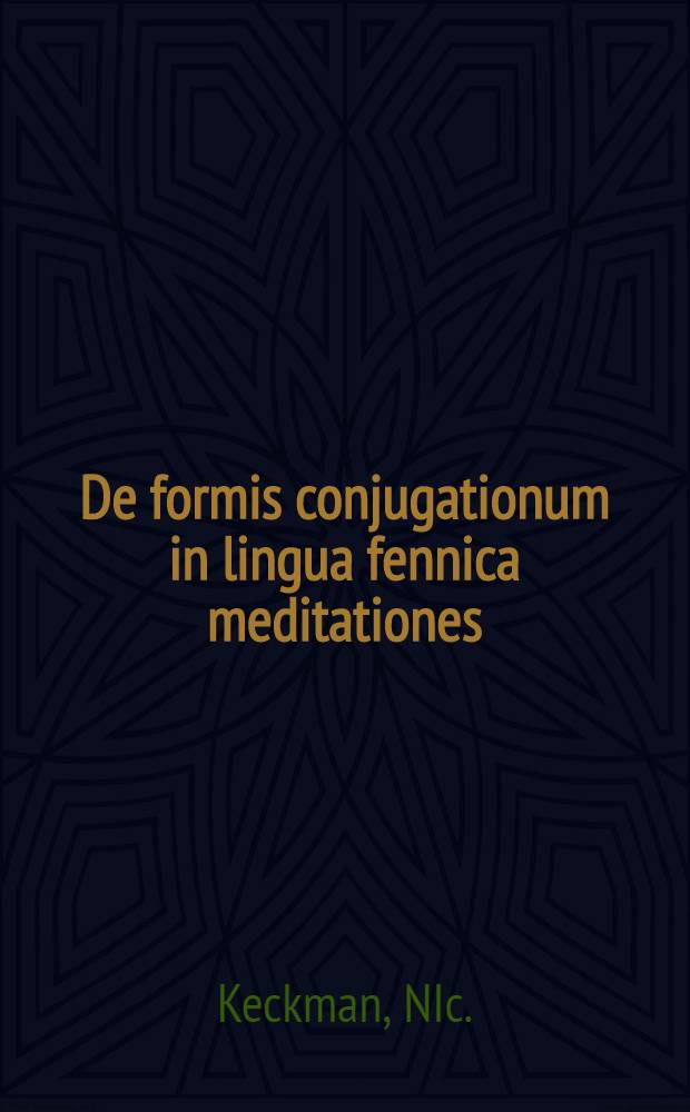 De formis conjugationum in lingua fennica meditationes