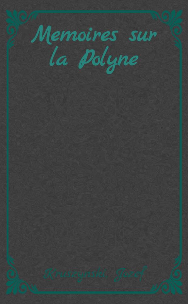 Memoires sur la Polyne