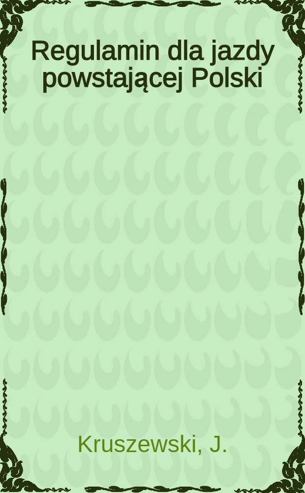 Regulamin dla jazdy powstającej Polski