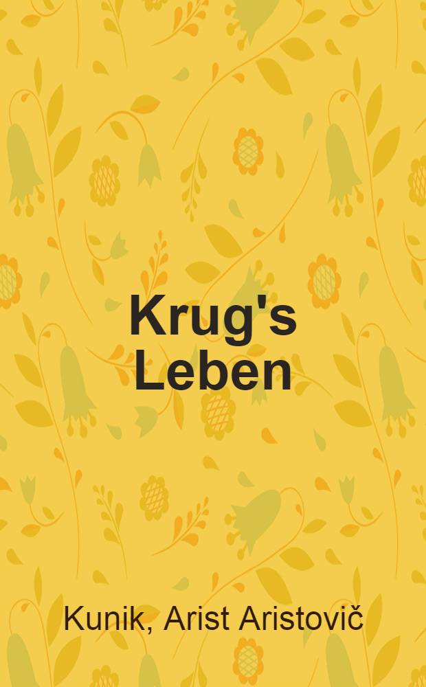 Krug's Leben