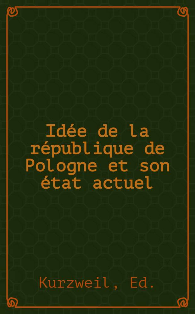 Id&eacute;e de la r&eacute;publique de Pologne et son &eacute;tat actuel