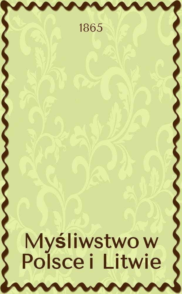 Myśliwstwo w Polsce i Litwie