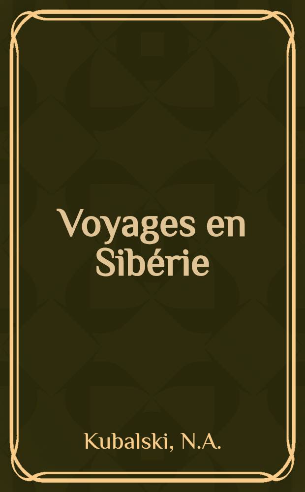 Voyages en Sibérie