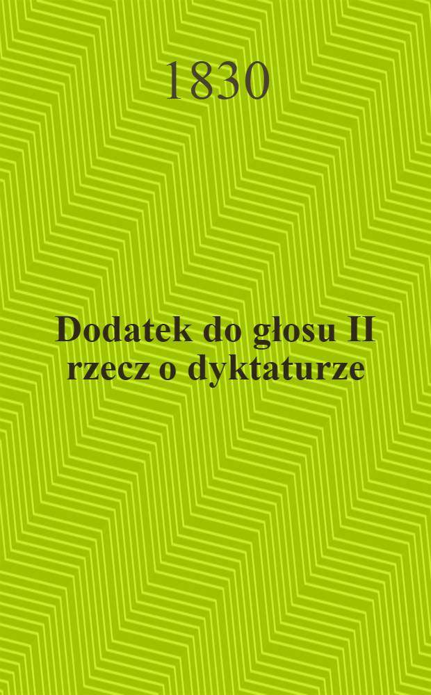 Dodatek do głosu II rzecz o dyktaturze