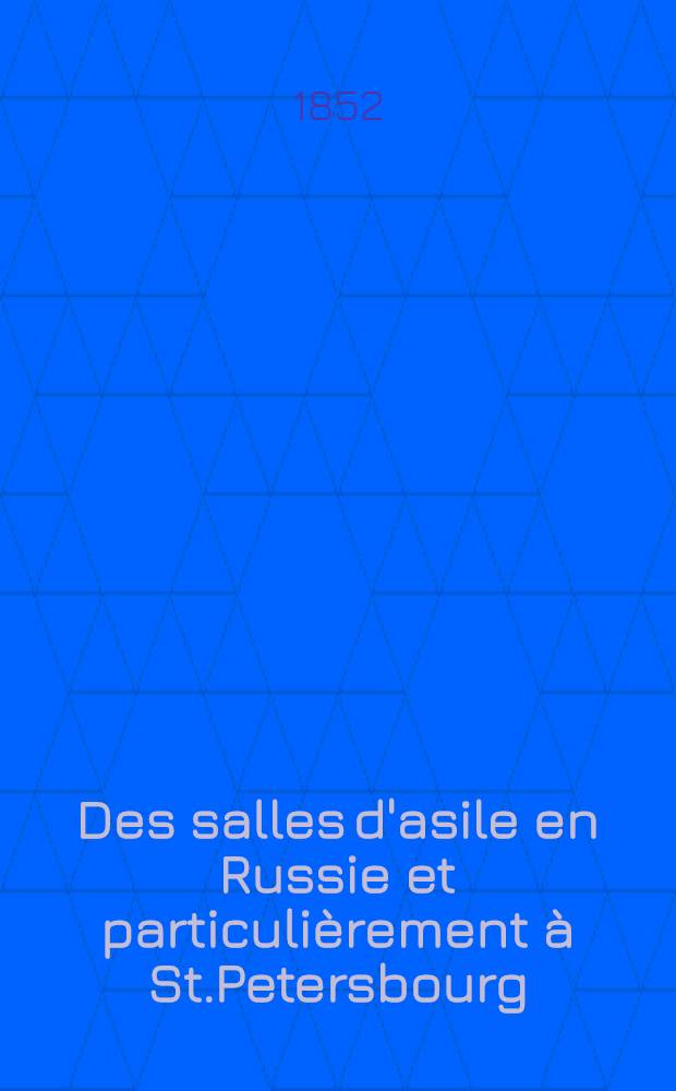 Des salles d'asile en Russie et particulièrement à St.Petersbourg