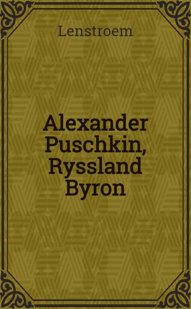 Alexander Puschkin, Ryssland Byron
