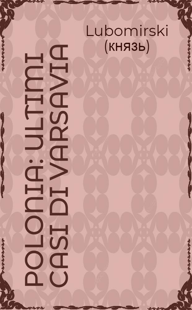 Polonia : Ultimi casi di Varsavia