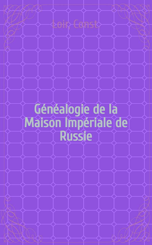 Généalogie de la Maison Impériale de Russie