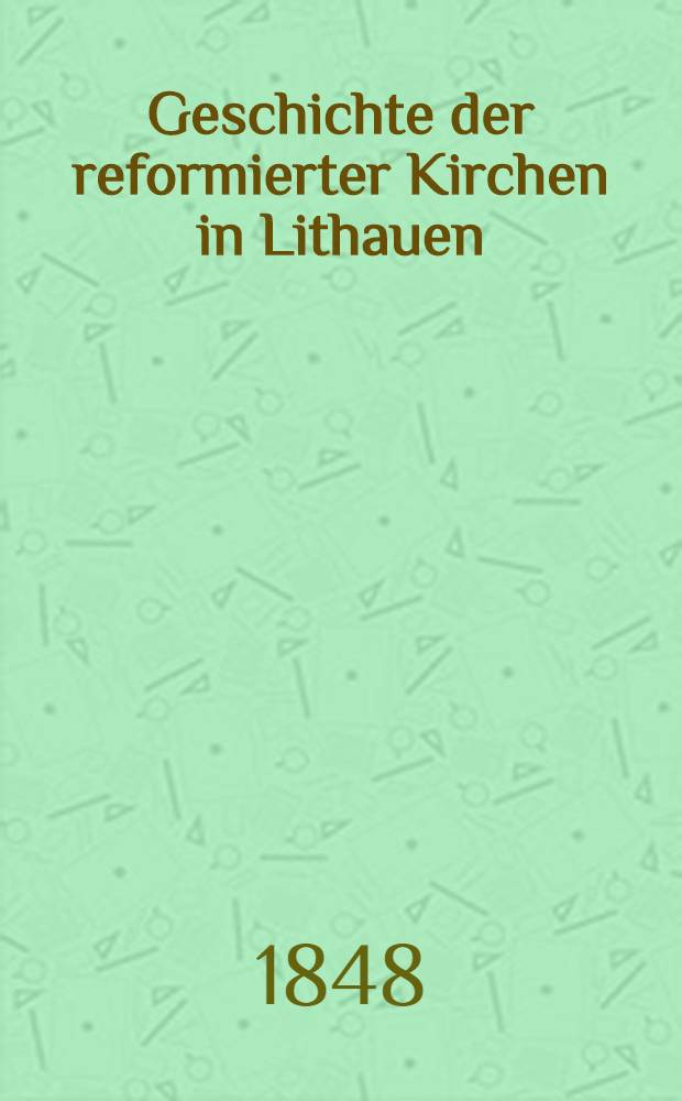 Geschichte der reformierter Kirchen in Lithauen