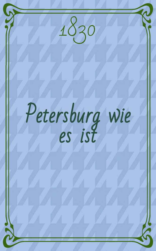 Petersburg wie es ist
