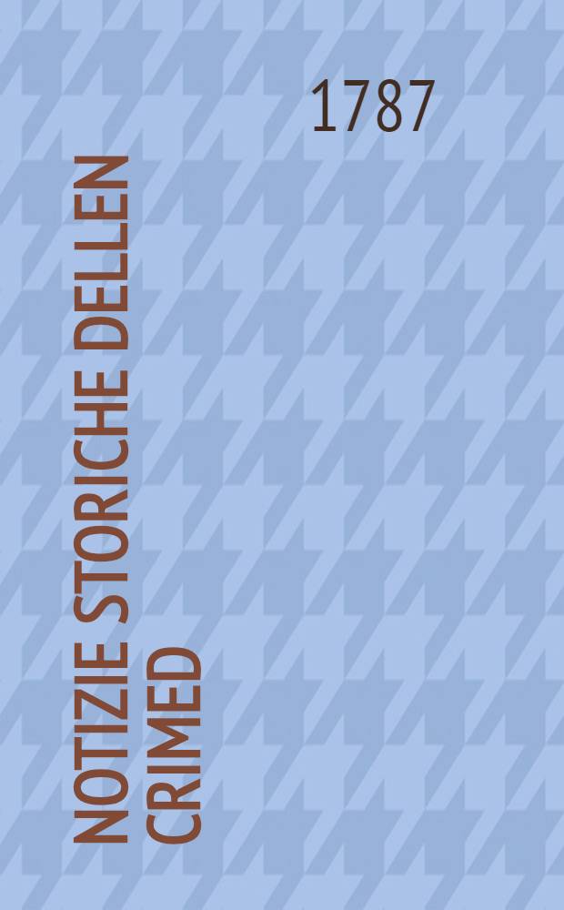 Notizie storiche dellen Crimed