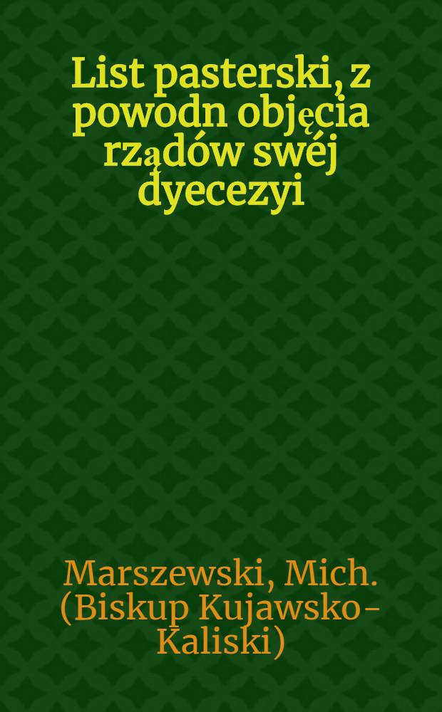 List pasterski, z powodn objęcia rządów swéj dyecezyi