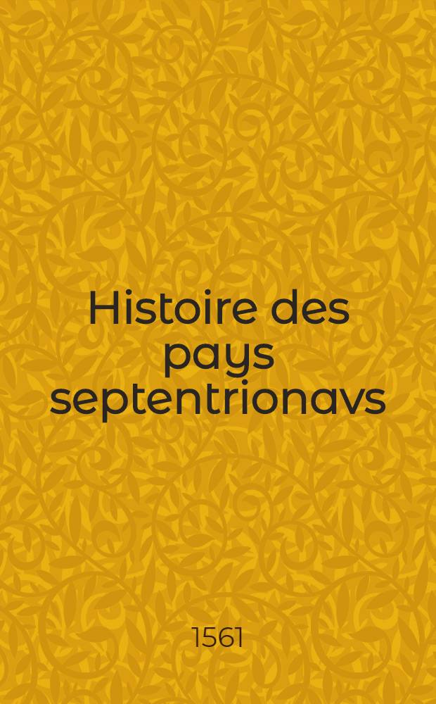 Histoire des pays septentrionavs : Traduite du Latin