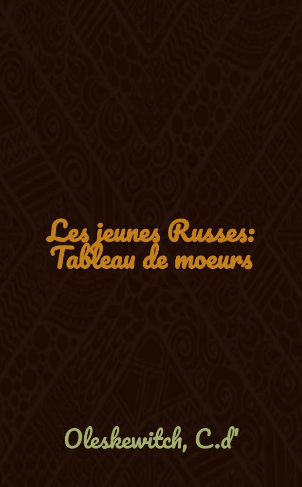 Les jeunes Russes : Tableau de moeurs