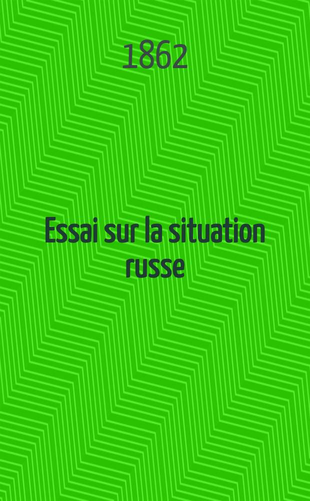 Essai sur la situation russe