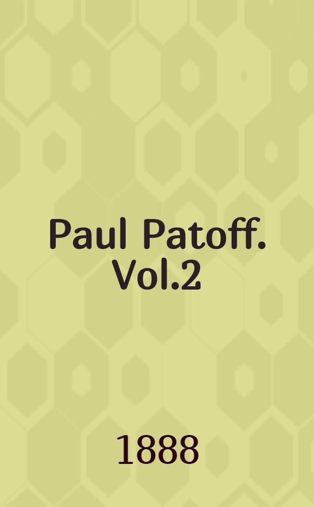 Paul Patoff. Vol.2