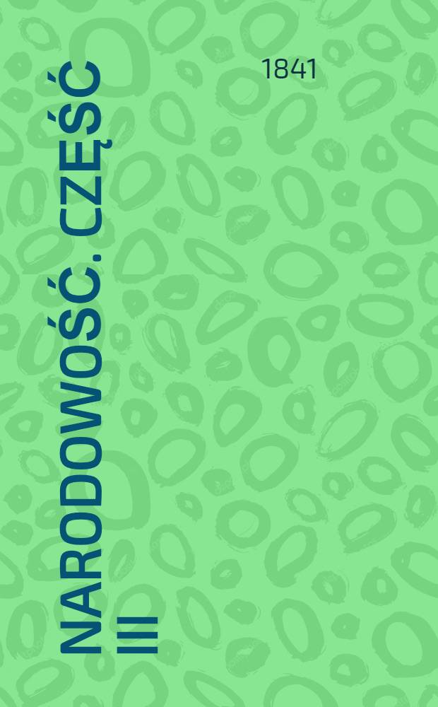 Narodowość. Część III