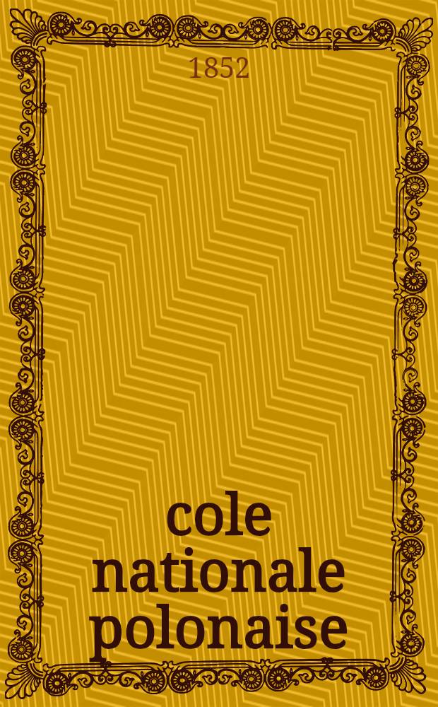 &Eacute;cole nationale polonaise : Compte rendu de l'ann&eacute;e ..