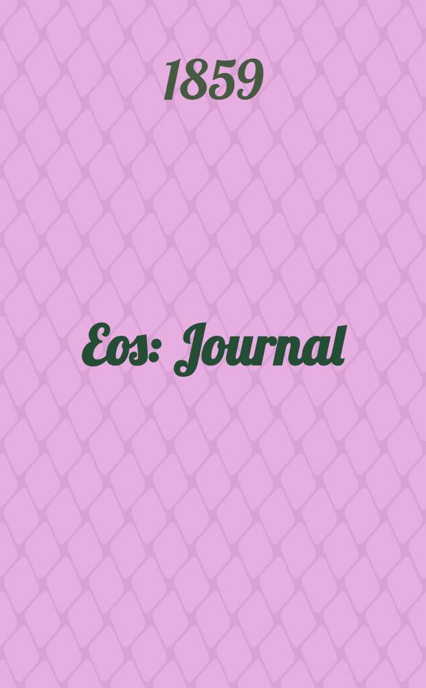 Eos : Journal