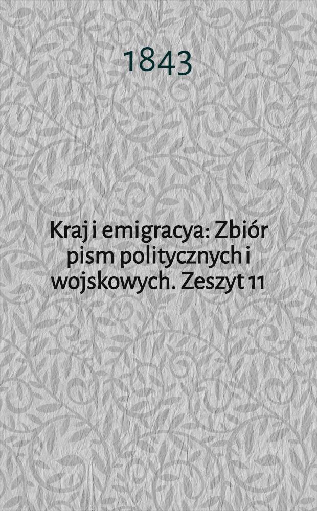 Kraj i emigracya : Zbiór pism politycznych i wojskowych. Zeszyt 11