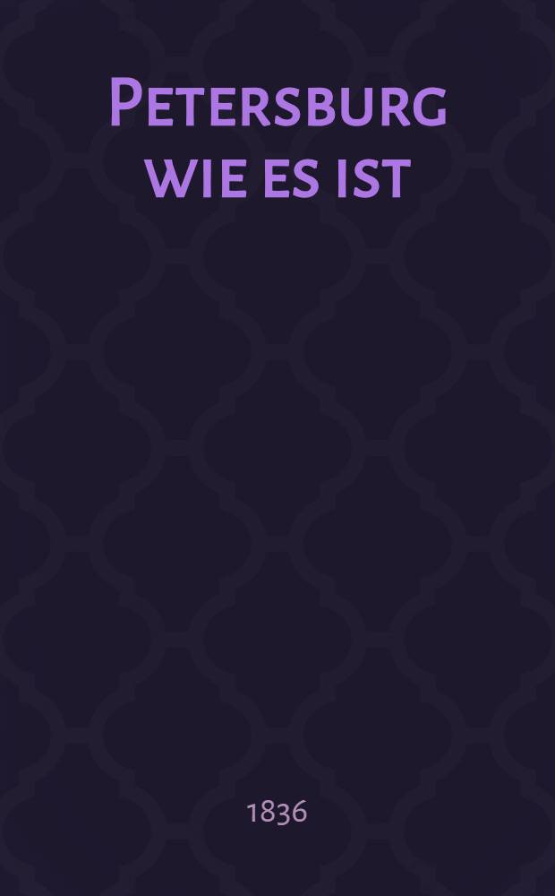 Petersburg wie es ist