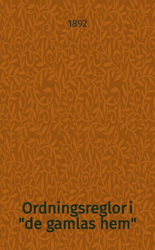 Ordningsreglor i "de gamlas hem"