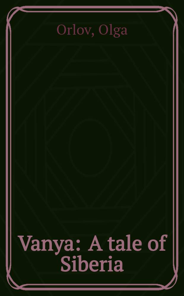 Vanya : A tale of Siberia