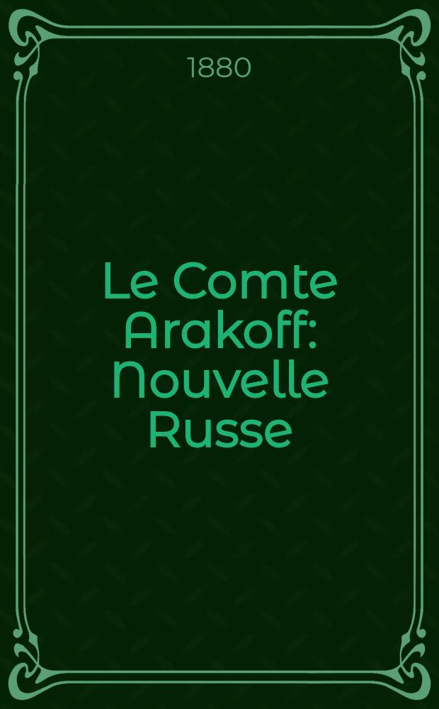 Le Comte Arakoff : Nouvelle Russe