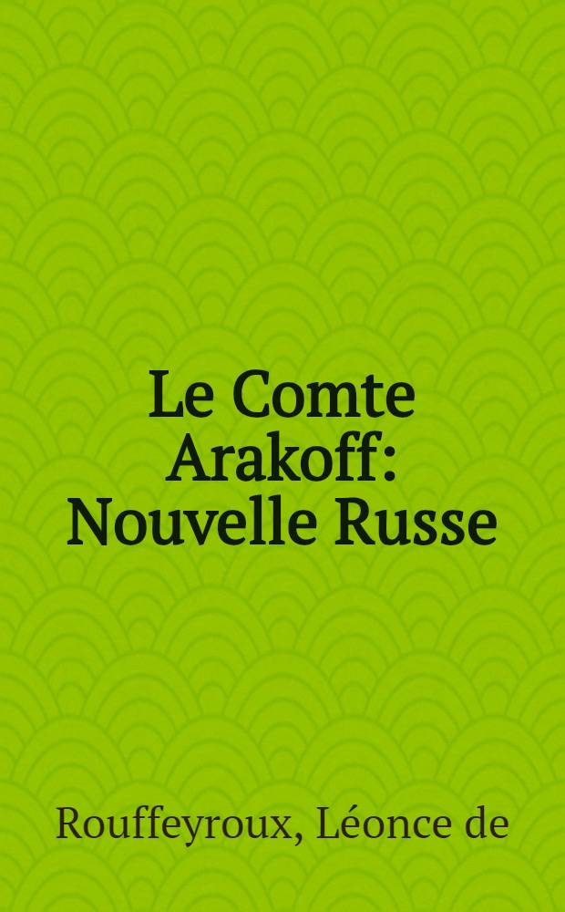Le Comte Arakoff : Nouvelle Russe