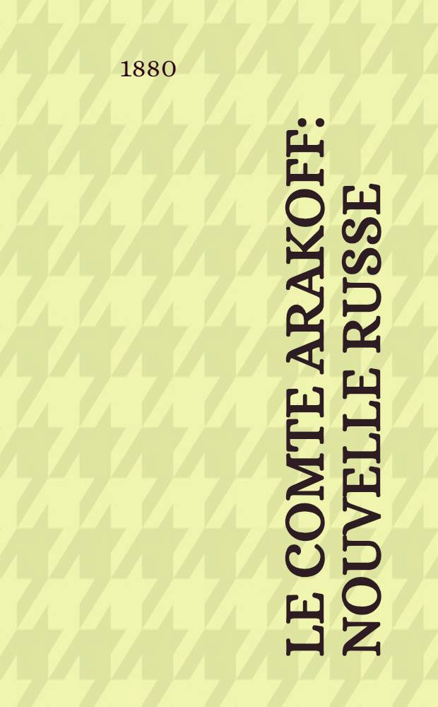Le Comte Arakoff : Nouvelle Russe