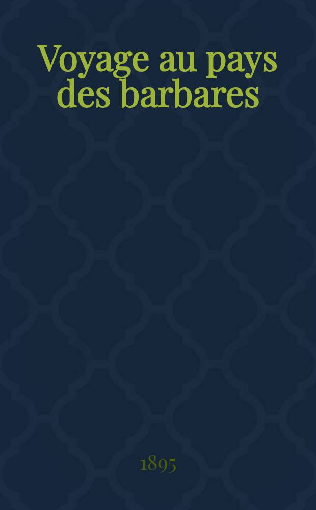 Voyage au pays des barbares : La vérité sur l'alliance Franco-Russe