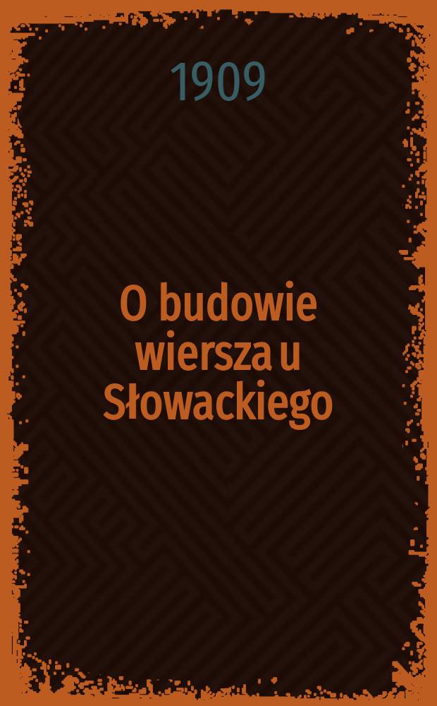O budowie wiersza u Słowackiego