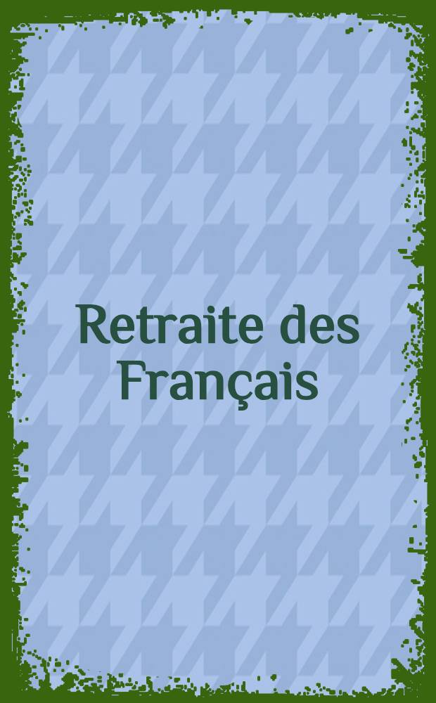 Retraite des Fran&ccedil;ais